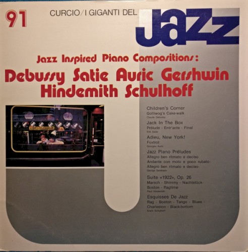 Jazz Inspired Piano Compositions: Debussy, Satie, Auric, Gershwin, Hindemith, Erwin Schulhoff - I Giganti Del Jazz Vol. 91封面