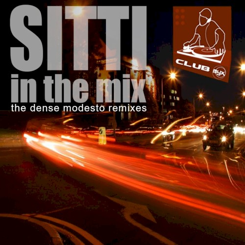 Sitti in the Mix: The Dense Modesto Remixes封面