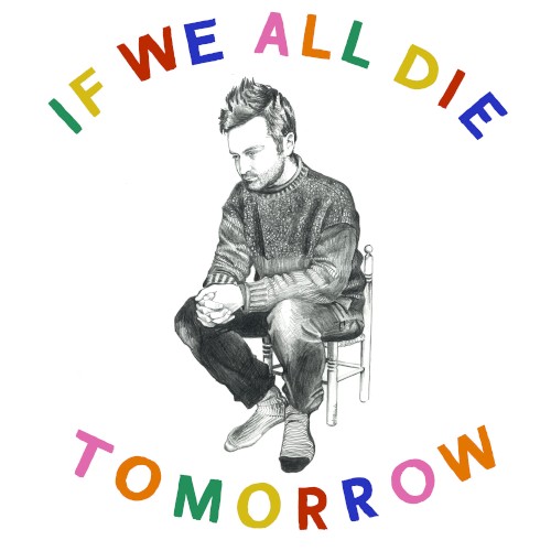If We All Die Tomorrow封面