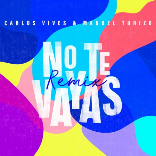 No te vayas (remix)封面