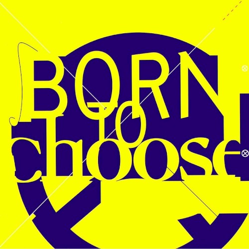 Born to Choose封面