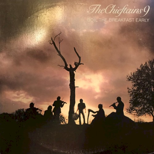 The Chieftains 9: Boil the Breakfast Early封面