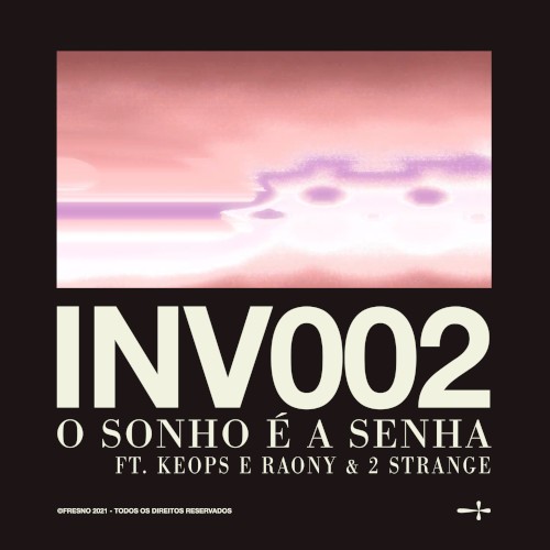 INV002: O SONHO É A SENHA封面