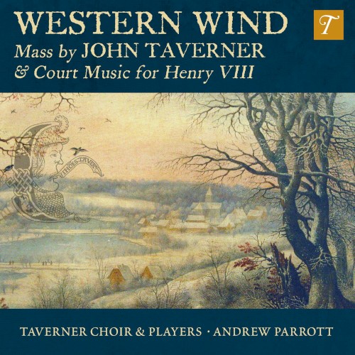 Western Wind: Mass by John Taverner & Court Music for Henry VIII封面