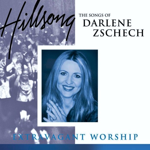 Extravagant Worship: The Songs of Darlene Zschech封面