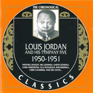 The Chronological Classics: Louis Jordan and His Tympany Five 1950-1951封面