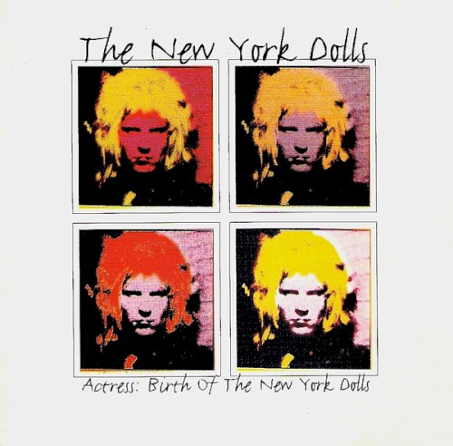 Actress: Birth of The New York Dolls封面