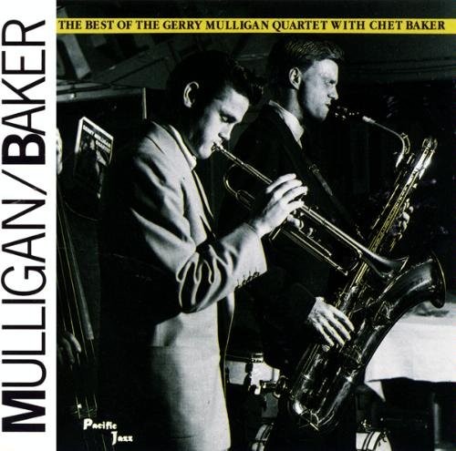 The Best of the Gerry Mulligan Quartet With Chet Baker封面