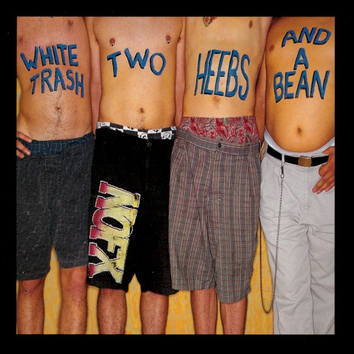 White Trash, Two Heebs and a Bean封面