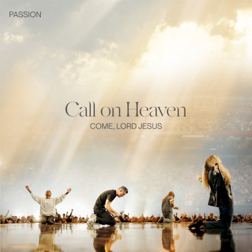 Call on Heaven (Come, Lord Jesus) - Live封面