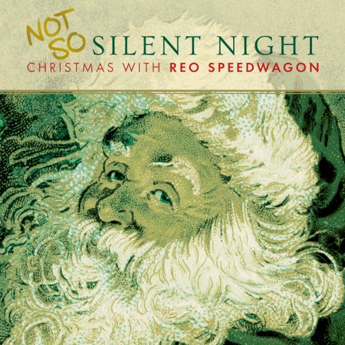 Not So Silent Night: Christmas With REO Speedwagon封面