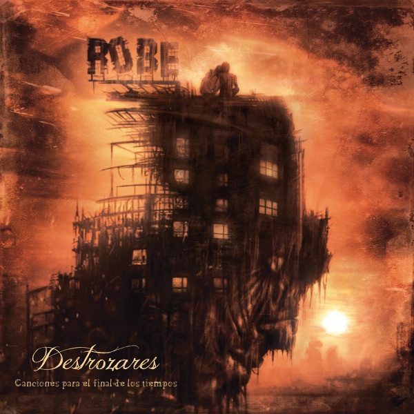 Destrozares, canciones para el final de los tiempos封面