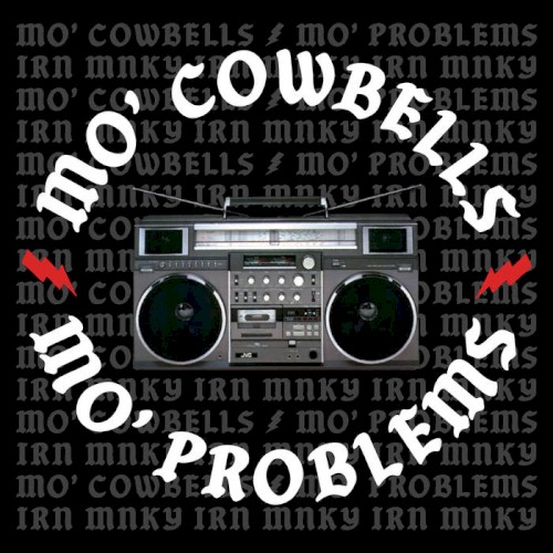 Mo' Cowbells Mo' Problems封面