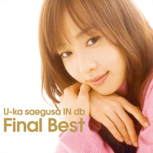 U-ka Saegusa IN db Final Best封面