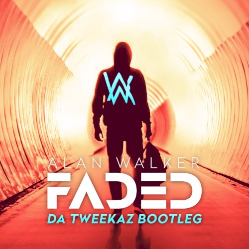 Faded (Da Tweekaz Bootleg)封面