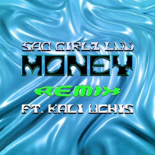 SAD GIRLZ LUV MONEY (remix)封面