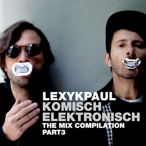 Komisch Elektronisch: The Mix Compilation, Part 3封面