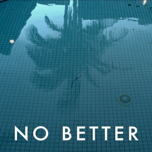 No Better封面