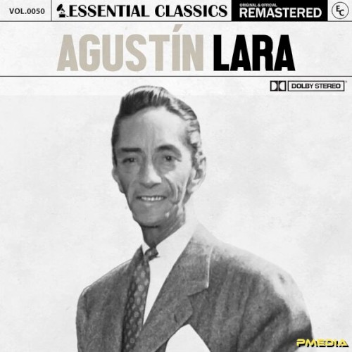 Essential Classics, Vol. 50: Agustín Lara封面