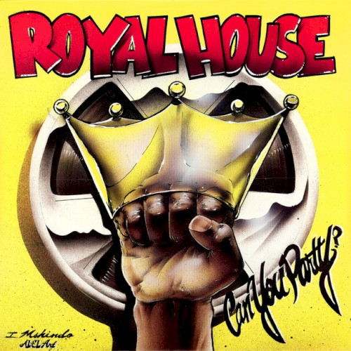 Can You Party - The Royal House Album封面