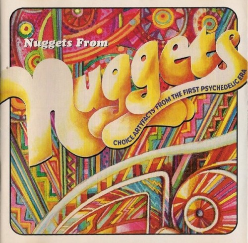 Nuggets From Nuggets: Choice Artyfacts From the First Psychedelic Era封面