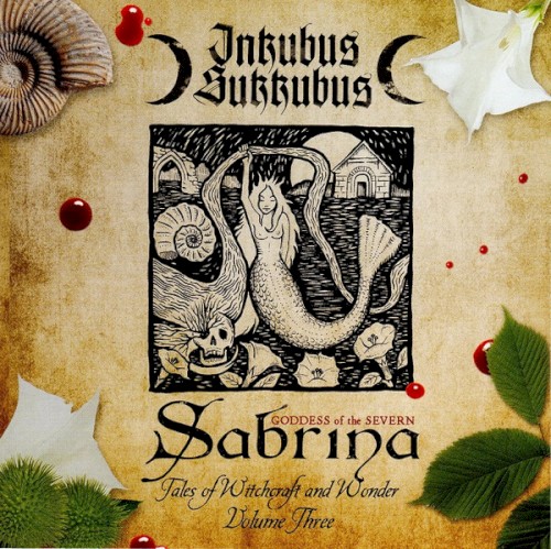 Sabrina - Goddess of the Severn: Tales of Witchcraft and Wonder Volume Three封面