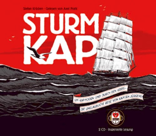 Sturmkap: Um Kap Hoorn und durch den Krieg - Die unglaubliche Reise von Kapitän Jürgens封面
