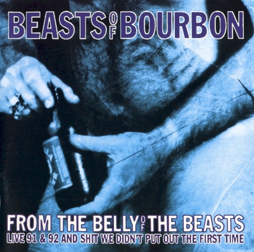 From the Belly of the Beasts: Live 91 & 92 And Shit We Didn't Put Out The First Time封面