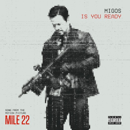 Is You Ready (From "Mile 22")封面