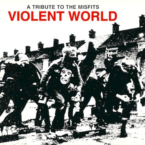 Violent World: A Tribute to The Misfits封面
