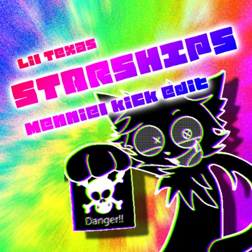 Starships (Menniel kick edit)封面