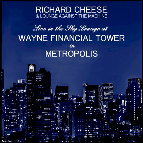Live in the Sky Lounge at Wayne Financial Tower in Metropolis封面