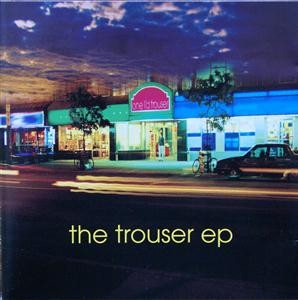 The Trouser EP封面