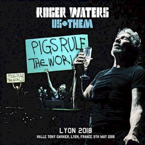 2018-05-09: Pigs Rule the World: Halle Tony Garner, Lyon, France封面